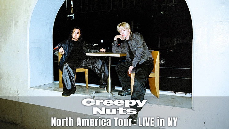 Creepy Nuts - North America Tour:LIVE in NY
